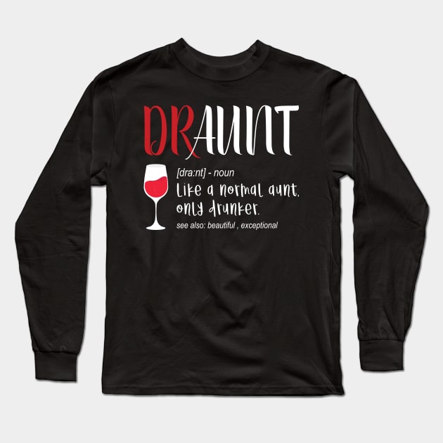 Draunt Aunt Tshirt Long Sleeve T-Shirt by avshirtnation